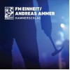 FM Einheit "Andreas Ammer | Hammerschlag" cd